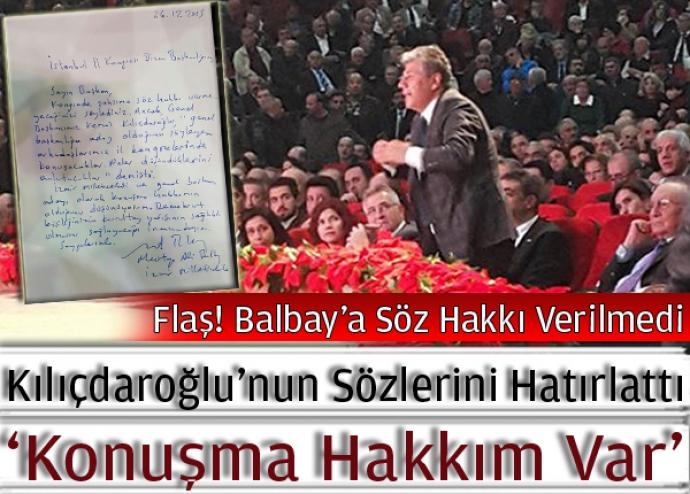 Balbay’a İstanbul’da Söz Hakkı Verilmedi
