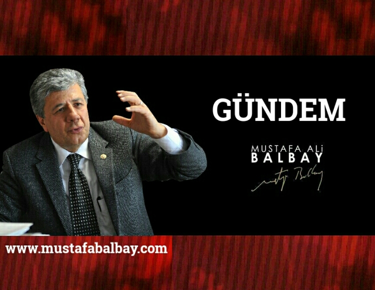GÜNDEM  Mustafa Balbay