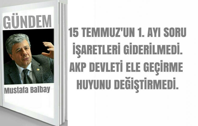 15 TEMMUZ'UN 1. AYI...